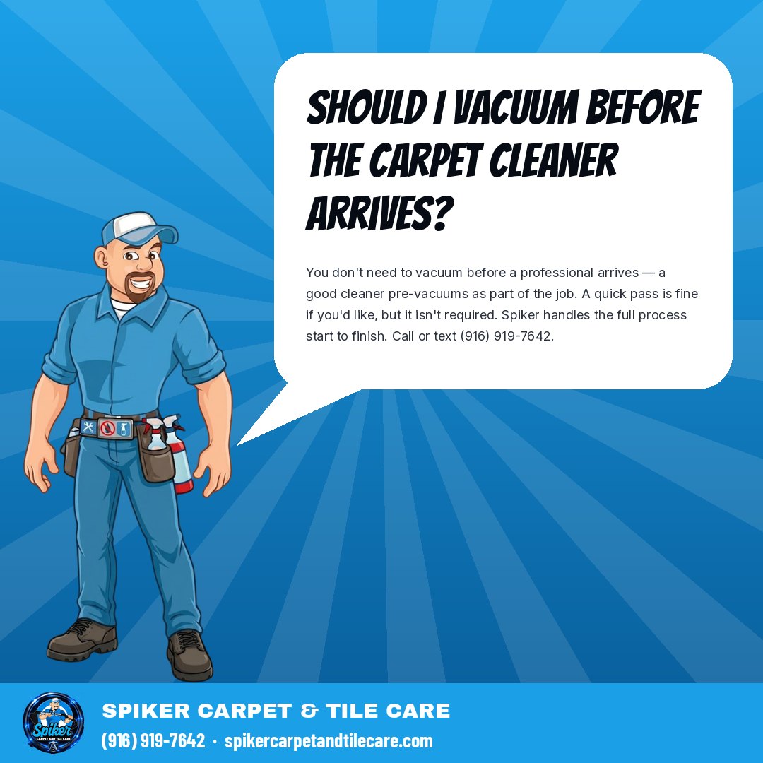 Should I vacuum before the carpet cleaner arrives?

You don't need to vacuum before a prof