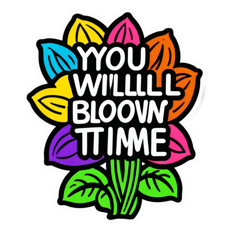 Bloom In Time (neon) — affirmation stickers