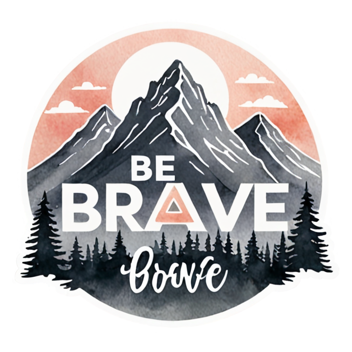 Be Brave (watercolor) — affirmation stickers