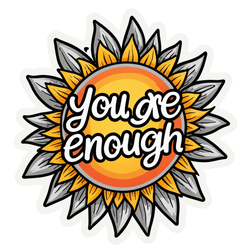 You Are Enough (tattoo) — affirmation stickers
