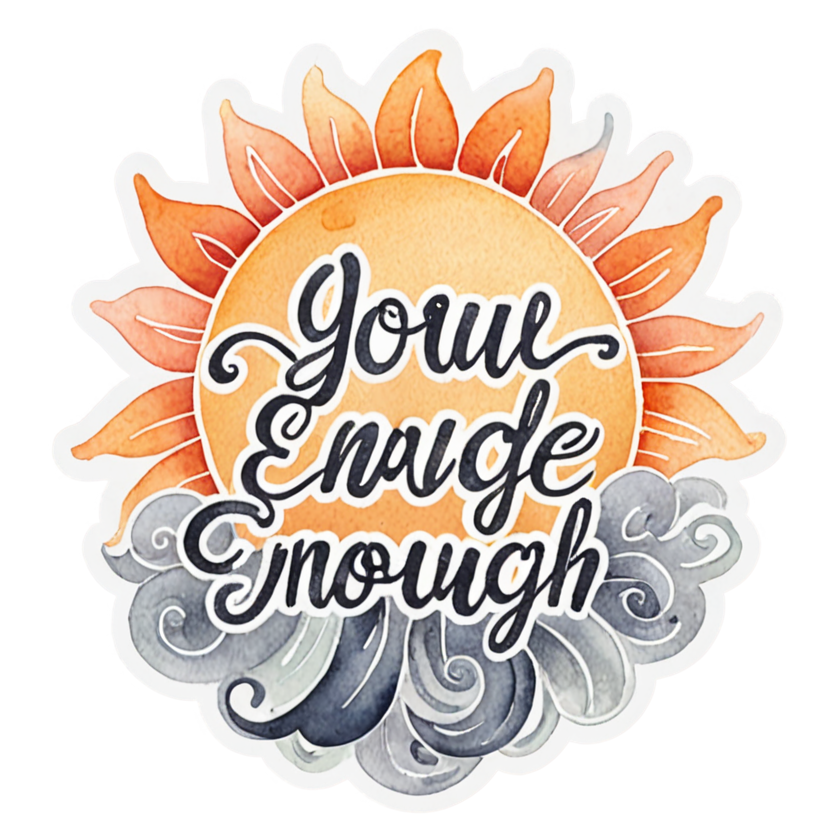 You Are Enough (watercolor) — affirmation stickers