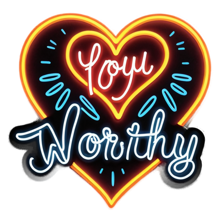You Are Worthy (neon) — affirmation stickers