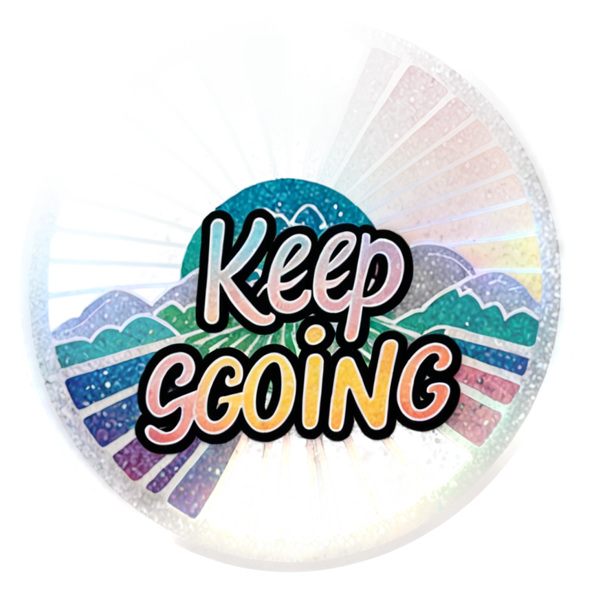 Keep Going (holographic) — motivational stickers