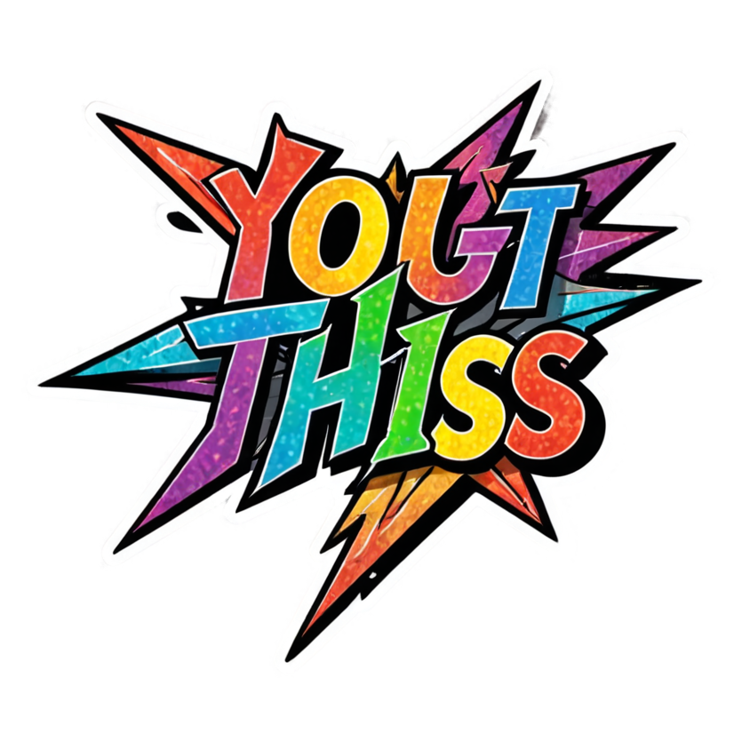 You Got This (holographic) — motivational stickers